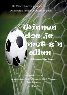 Winnen doe je met z'n allen -  Richard de Beer (ISBN: 9789464819571)