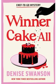 Winner Cake All - Chef-To-Go Mysteries - Denise Swanson