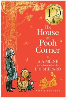 Winnie-The-Pooh: The House At Pooh Corner - Winnie-The-Pooh - Classics 100thanniversary - A. A. Milne