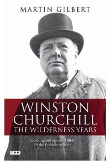 Winston Churchill - the Wilderness Years