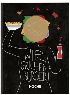 Wir Grillen Burger - Tobias Heyer