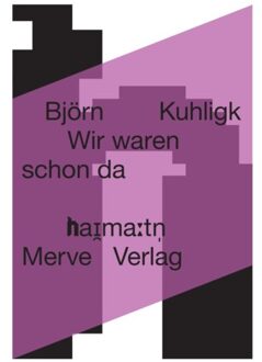 Wir Waren Schon Da - Björn Kuhligk