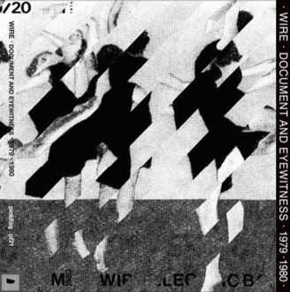 Wire - Document And Eyewitness