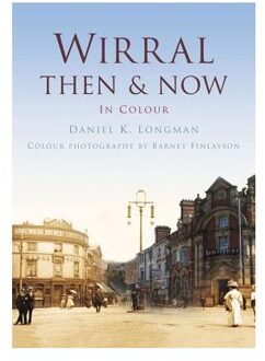 Wirral Then & Now