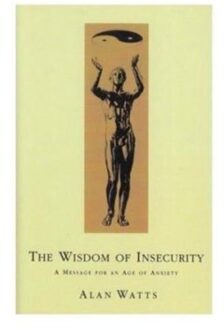 Wisdom Of Insecurity