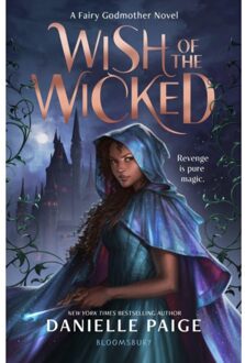 Wish Of The Wicked - A Fairy Godmother Novel - Danielle Paige