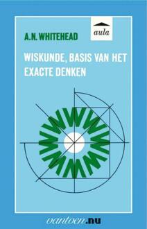 Wiskunde, basis van het exacte denken - Boek A.N. Whitehead (9031506982)