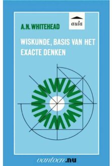 Wiskunde, basis van het exacte denken - Boek A.N. Whitehead (9031506982)