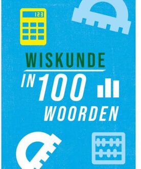 Wiskunde In 100 Woorden - In 100 Woorden - Jon Richards