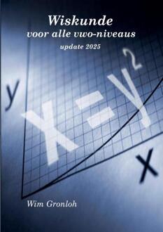 Wiskunde voor alle vwo-niveaus -  Wim Gronloh (ISBN: 9789465116785)