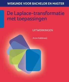 Wiskunde voor bachelor en master 5 -   De Laplace-transformatie met toepassingen uitwerkingenboek