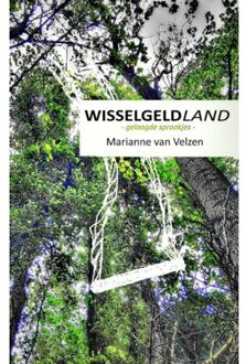 Wisselgeldland - Boek Marianne van Velzen (9491439499)