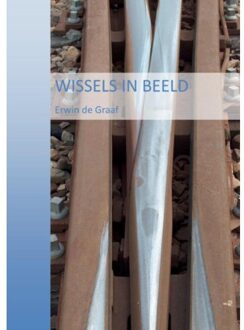 Wissels in Beeld - Boek Erwin De Graaf (9463450904)