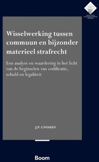 Wisselwerking tussen commuun en bijzonder materieel strafrecht -  J.P. Cnossen (ISBN: 9789462129672)