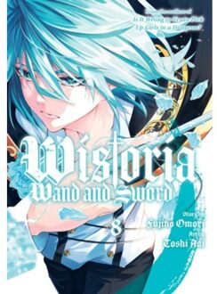 Wistoria: Wand And Sword 8 - Wistoria: Wand And Sword - Toshi Aoi
