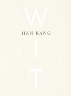 Wit - Boek Han Kang (9038803729)