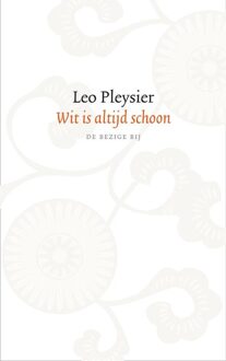 Wit is altijd schoon - eBook Leo Pleysier (9023449223)