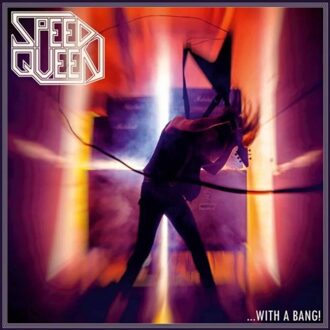 With A Bang! - Speed Queen
