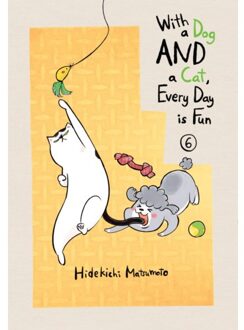 With A Dog And A Cat, Every Day Is Fun, Volume 6 - With A Dog And A Cat, Every Day Is Fun - Hidekichi Matsumoto