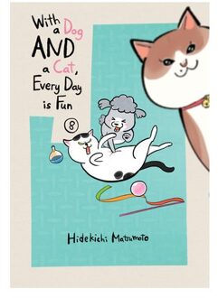 With A Dog And A Cat, Every Day Is Fun, Volume 8 - With A Dog And A Cat, Every Day Is Fun - Hidekichi Matsumoto