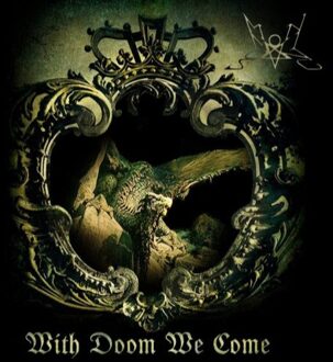 With Doom We Come