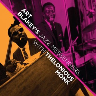 With Thelonious Monk - Art Blakey & The Jazz Messengers