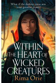 Within The Heart Of Wicked Creatures - Rima Orie