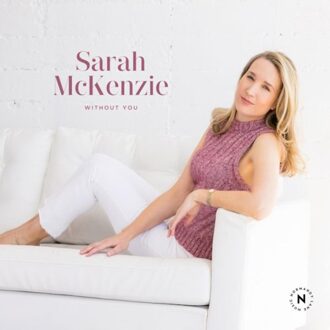 Without You - Sarah Mckenzie