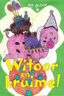Witoor en kruimel -  Ria Sloof (ISBN: 9789464505214)
