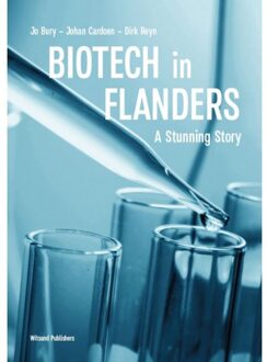 Witsand Uitgevers Bvba Biotech In Flanders: A Stunning Story - Jo Bury
