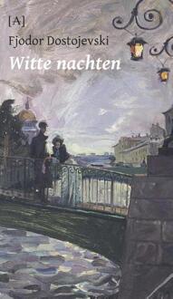 Witte nachten -  Fjodor Dostojevski (ISBN: 9789491618994)