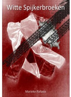 Witte spijkerbroeken - Boek Marieke Pallada (9402145877)