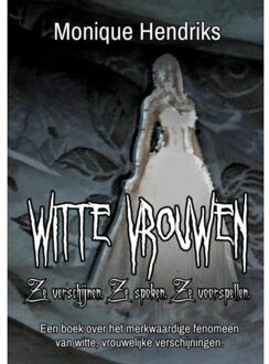 Witte Vrouwen - Boek Monique Hendriks (9463183558)