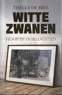 Witte zwanen -  Thecla de Bree (ISBN: 9789464872316)