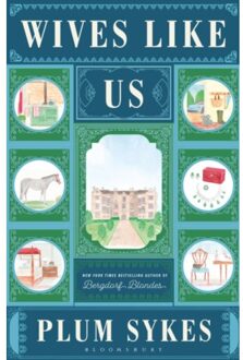 Wives like us - Plum Sykes