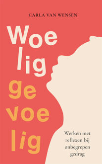 Woelig gevoelig -  Carla van Wensen (ISBN: 9789461540652)