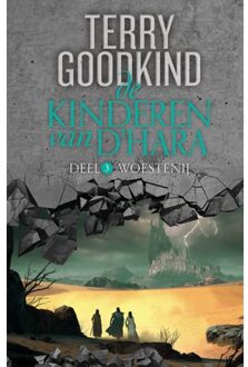 Woestenij - De Kinderen Van D'Hara - Terry Goodkind