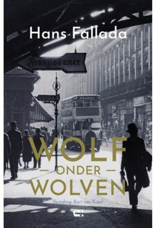 Wolf Onder Wolven - Hans Fallada