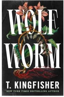 Wolf Worm - T. Kingfisher