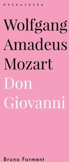 Wolfgang Amadeus Mozart. Don Giovanni -  Bruno Forment (ISBN: 9789461667069)
