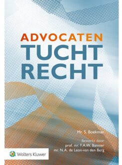 Wolters Kluwer Nederland B.V. Advocatentuchtrecht - S. Boekman