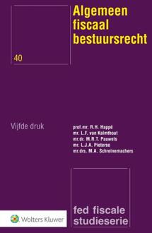 Wolters Kluwer Nederland B.V. Algemeen fiscaal bestuursrecht - Boek R.H. Happé (9013139140)