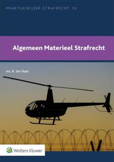 Wolters Kluwer Nederland B.V. Algemeen Materieel Strafrecht - R. ter Haar