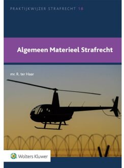 Wolters Kluwer Nederland B.V. Algemeen Materieel Strafrecht - R. ter Haar