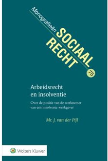 Wolters Kluwer Nederland B.V. Arbeidsrecht En Insolventie - Monografieen Sociaal