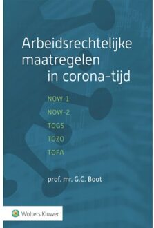 Wolters Kluwer Nederland B.V. Arbeidsrechtelijke maatregelen in corona-tijd