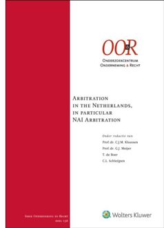 Wolters Kluwer Nederland B.V. Arbitration In The Netherlands, In Particular Nai Arbitration