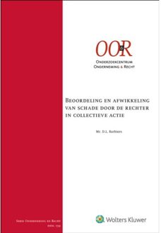Wolters Kluwer Nederland B.V. Beoordeling En Afwikkeling Van Schade Door De Rechter In Collectieve Actie
