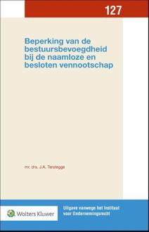 Wolters Kluwer Nederland B.V. Beperking Van De Bestuursbevoegdheid Bij De Naamloze En Besloten Vennootschap - J.A. Terstegge