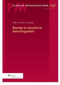 Wolters Kluwer Nederland B.V. Beroep in cassatie in belastingzaken - Boek M.W.C. Feteris (9013123449)